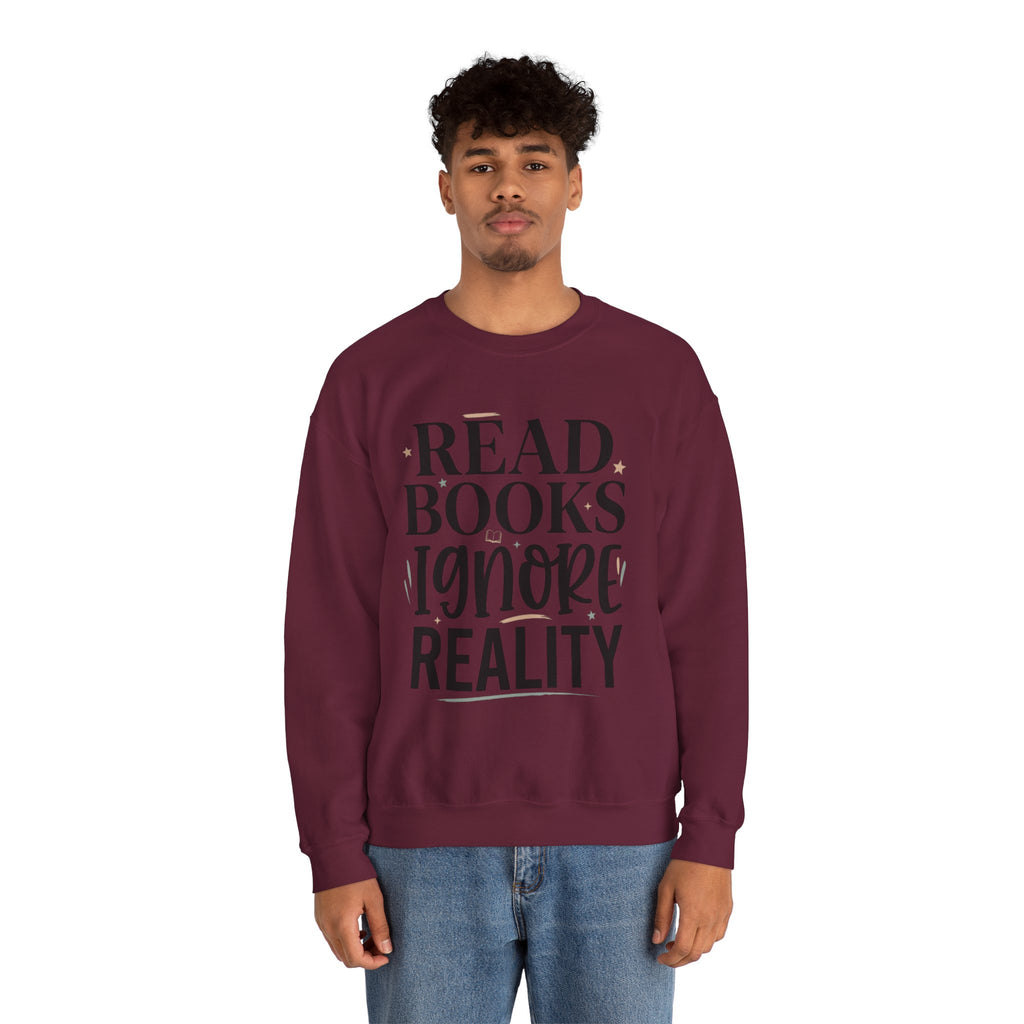 Read Books Ignore Reality Sweatshirt – Cozy Book Lover Crewneck