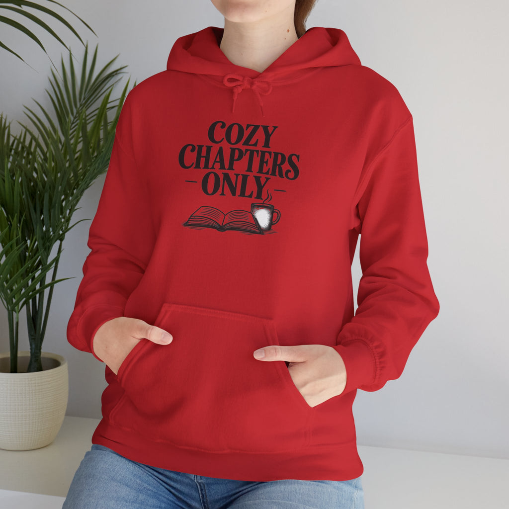 Cozy Chapters Only Hoodie – Book Lover Hooded Sweatshirt