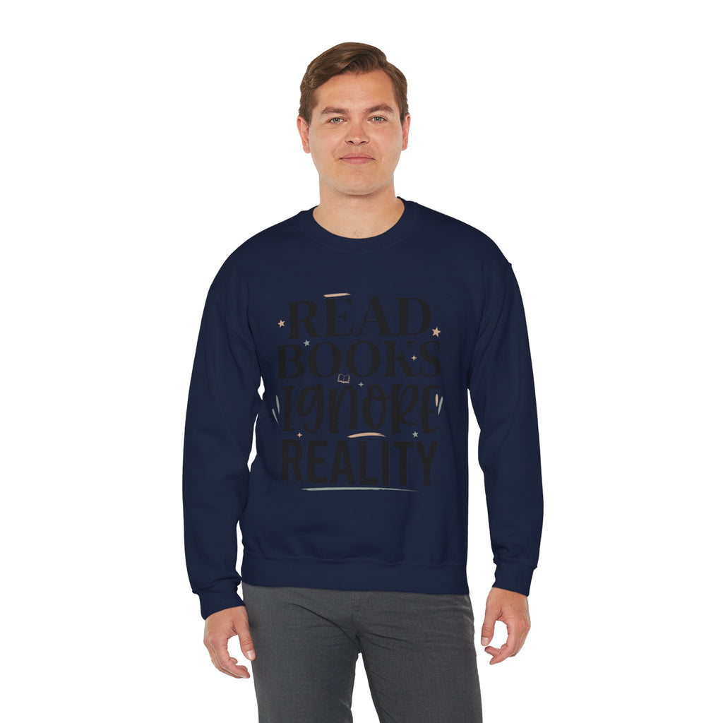 Read Books Ignore Reality Sweatshirt – Cozy Book Lover Crewneck