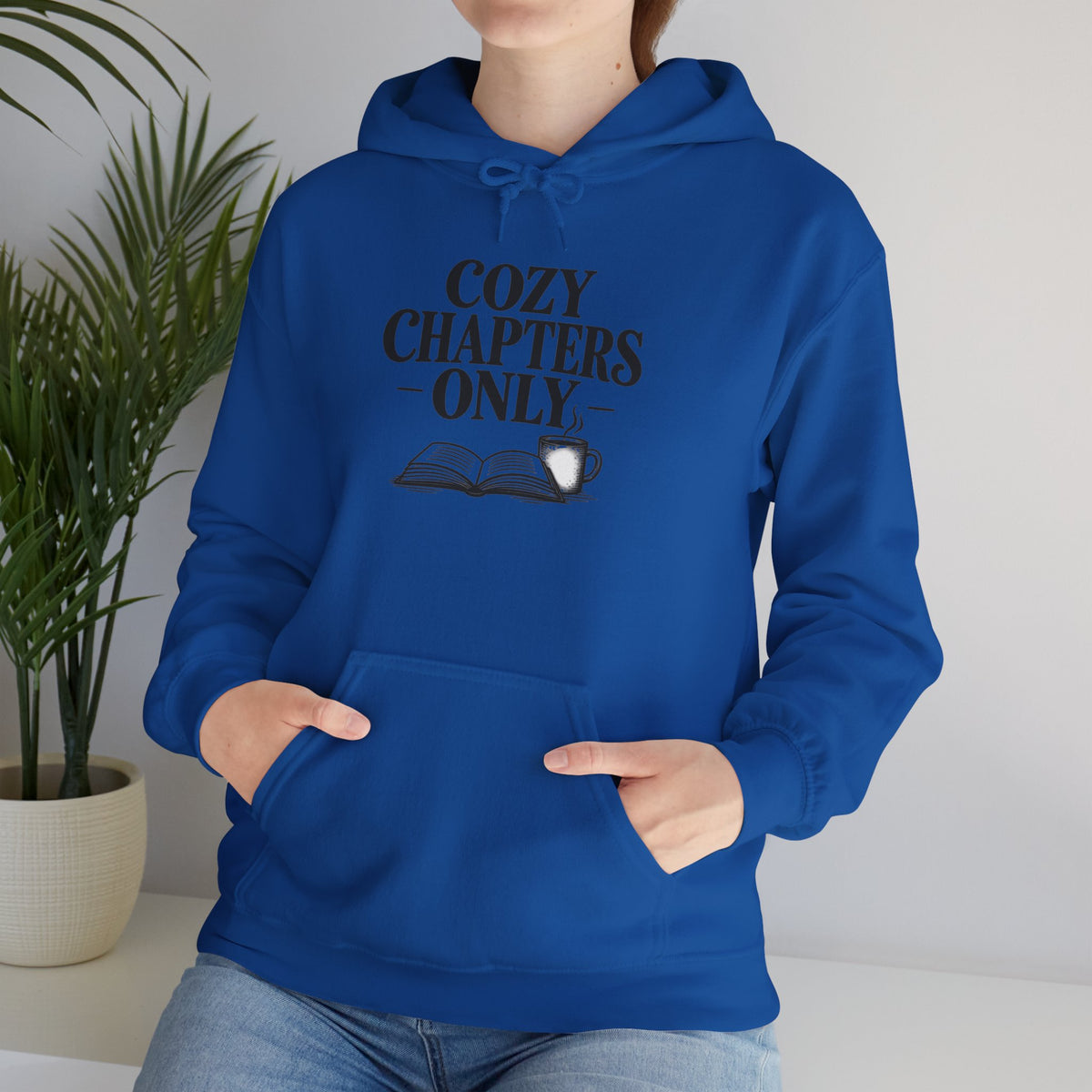 Cozy Chapters Only Hoodie – Book Lover Hooded Sweatshirt