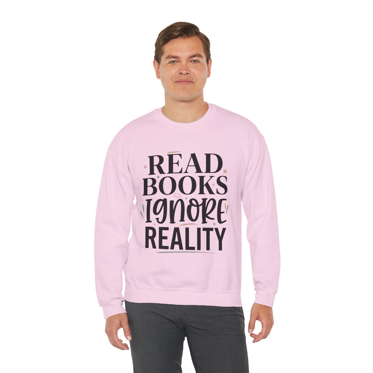 Read Books Ignore Reality Sweatshirt – Cozy Book Lover Crewneck
