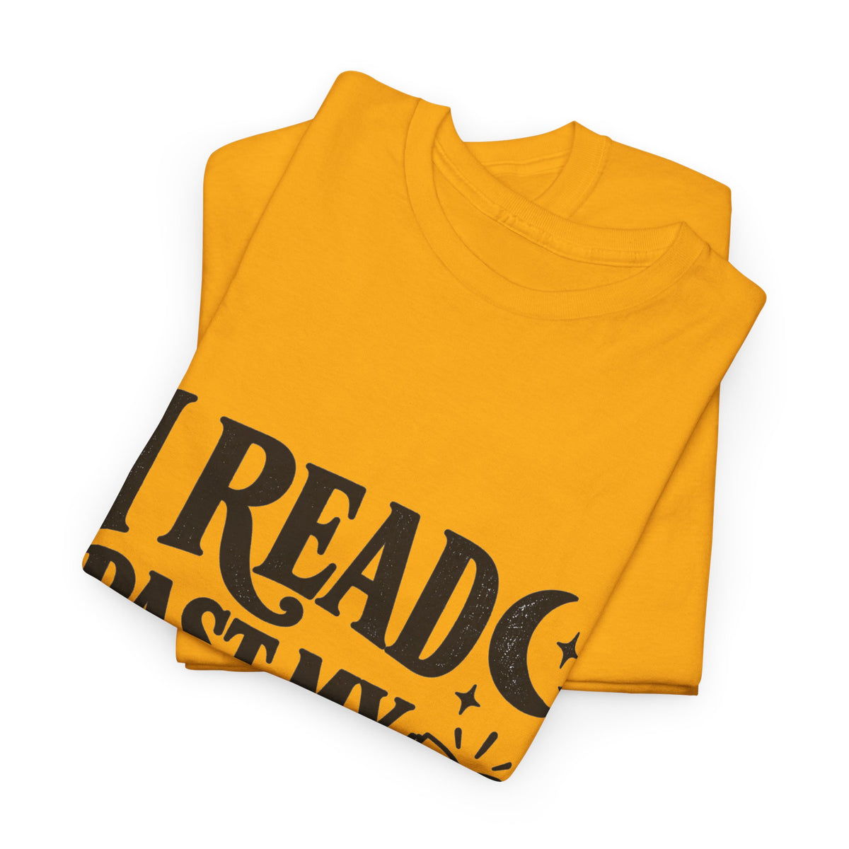I Read Past My Bedtime Book Lover T-Shirt