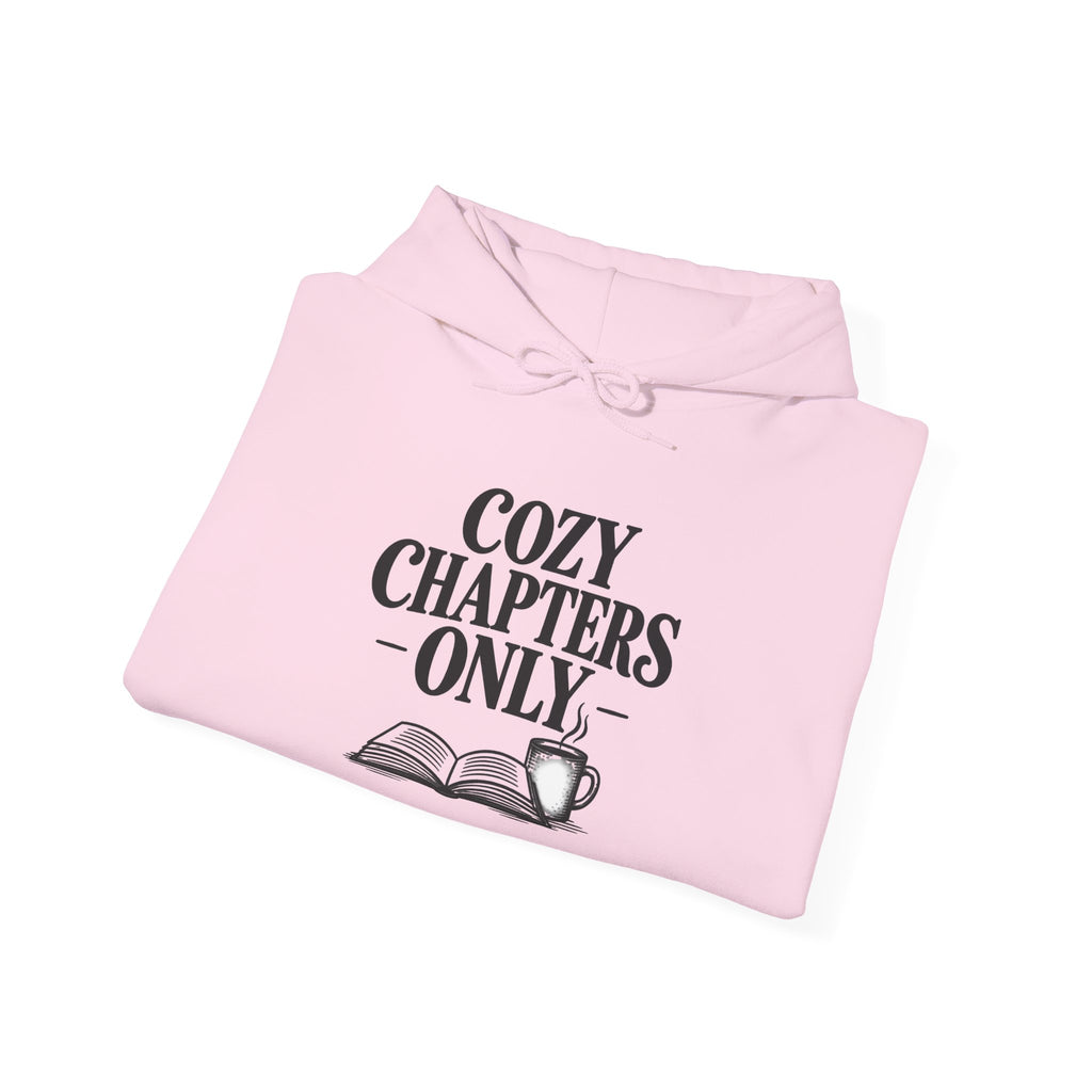 Cozy Chapters Only Hoodie – Book Lover Hooded Sweatshirt