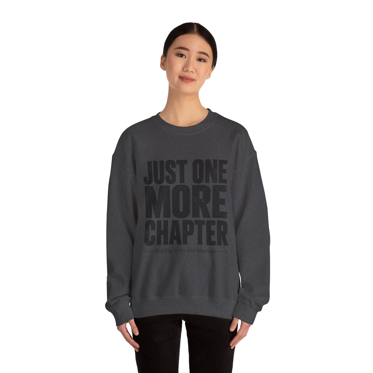 Just One More Chapter Sweatshirt – Cozy Book Lover Crewneck