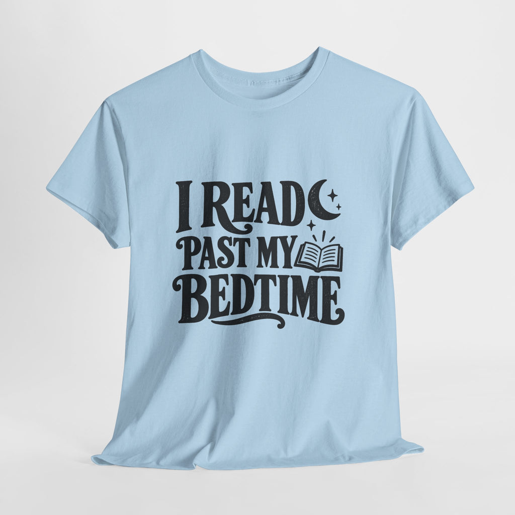 I Read Past My Bedtime Book Lover T-Shirt