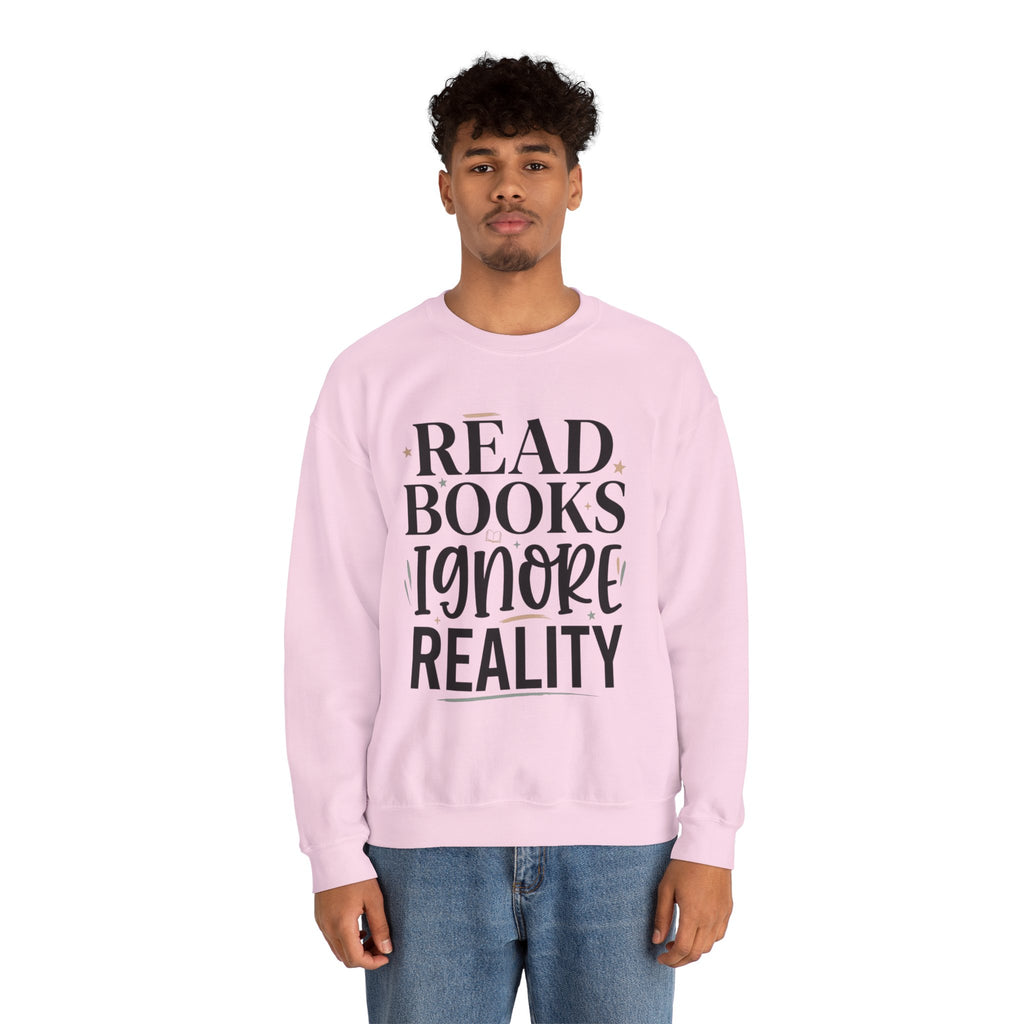 Read Books Ignore Reality Sweatshirt – Cozy Book Lover Crewneck