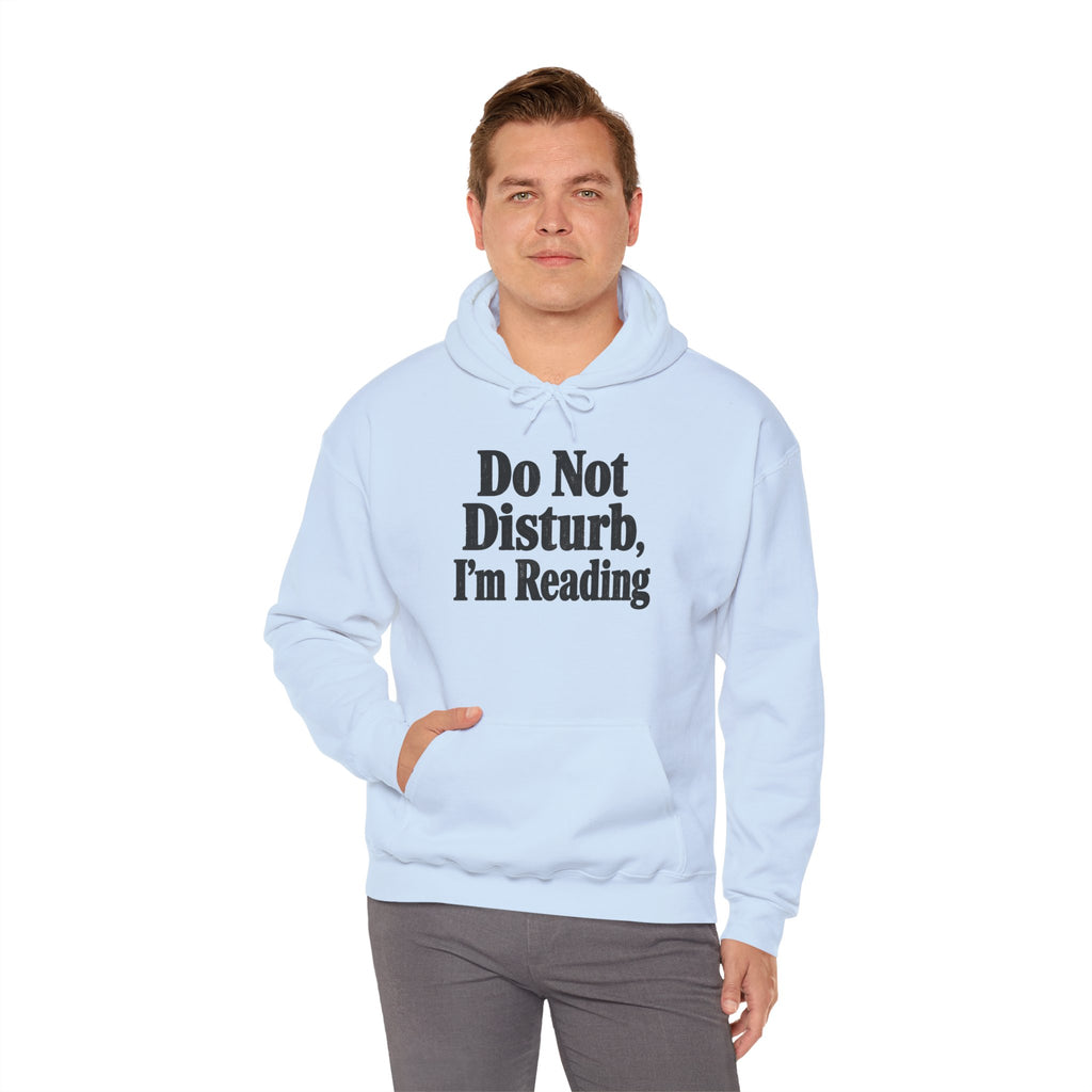 Do Not Disturb, I'm Reading Hoodie – Cozy Book Lover Hooded Sweatshirt