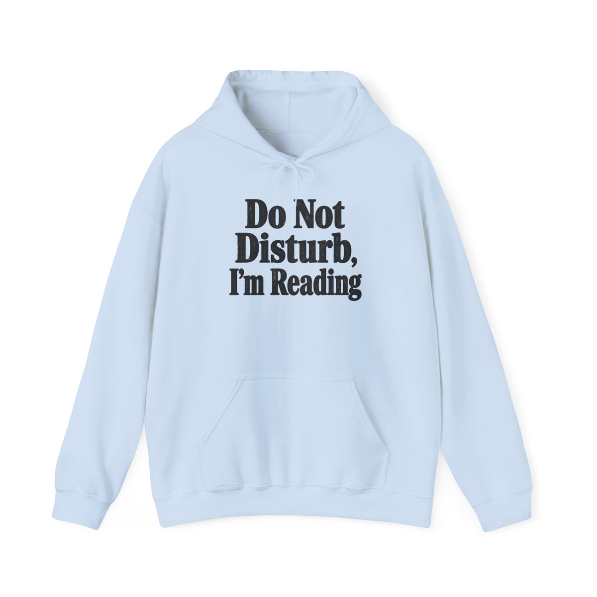 Do Not Disturb, I'm Reading Hoodie – Cozy Book Lover Hooded Sweatshirt