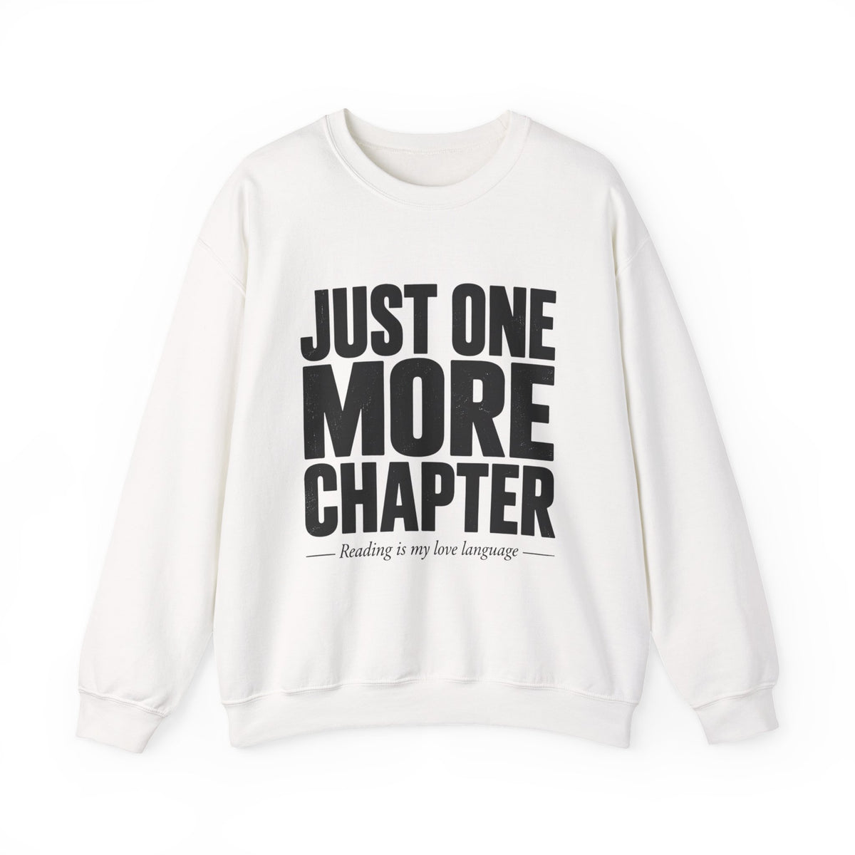 Just One More Chapter Sweatshirt – Cozy Book Lover Crewneck