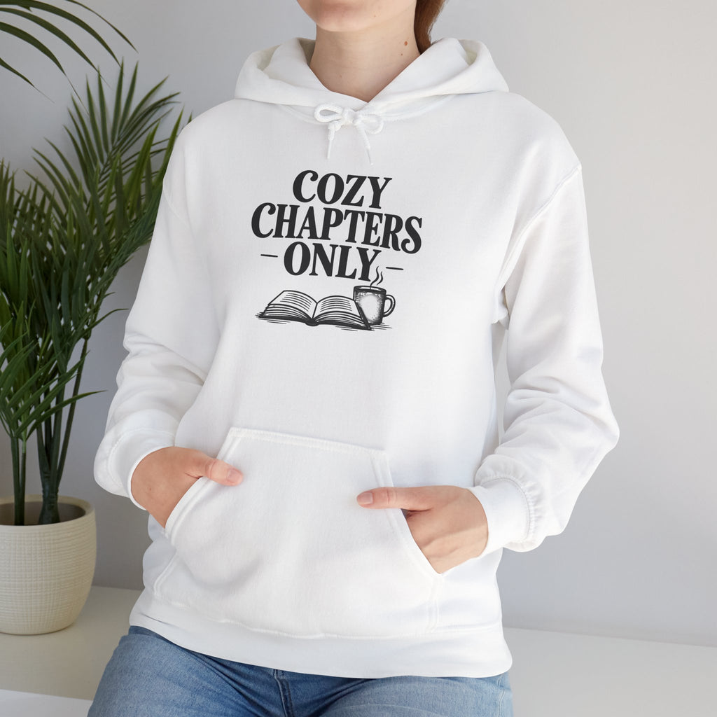 Cozy Chapters Only Hoodie – Book Lover Hooded Sweatshirt