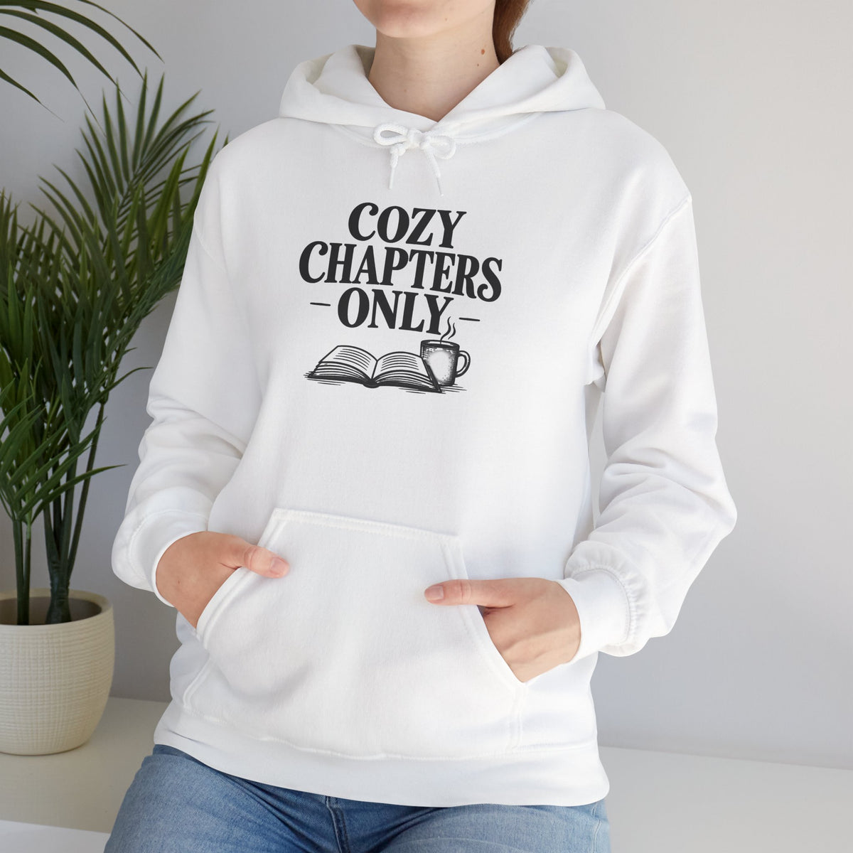 Cozy Chapters Only Hoodie – Book Lover Hooded Sweatshirt