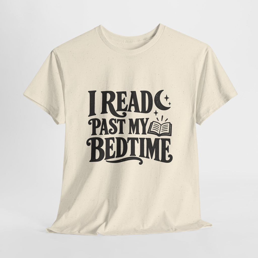 I Read Past My Bedtime Book Lover T-Shirt