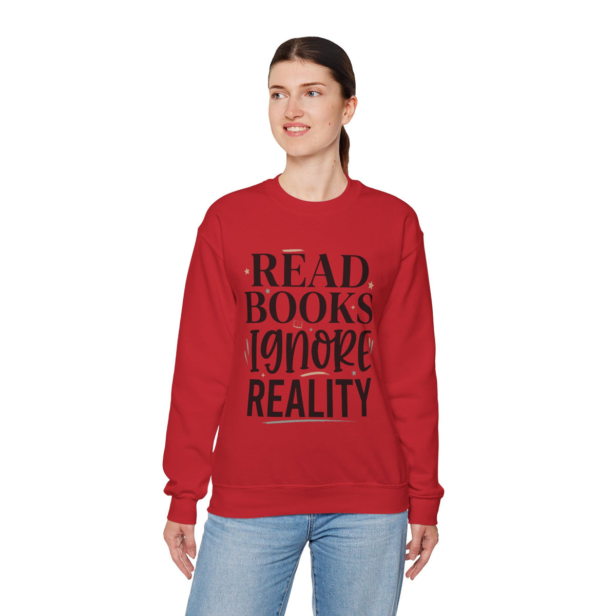 Read Books Ignore Reality Sweatshirt – Cozy Book Lover Crewneck