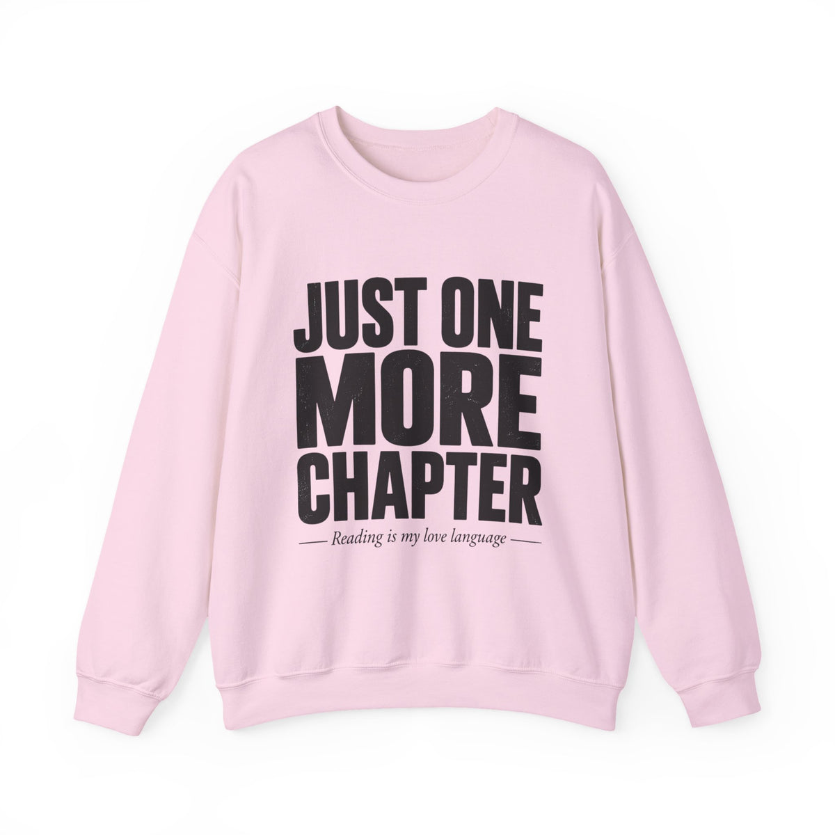 Just One More Chapter Sweatshirt – Cozy Book Lover Crewneck