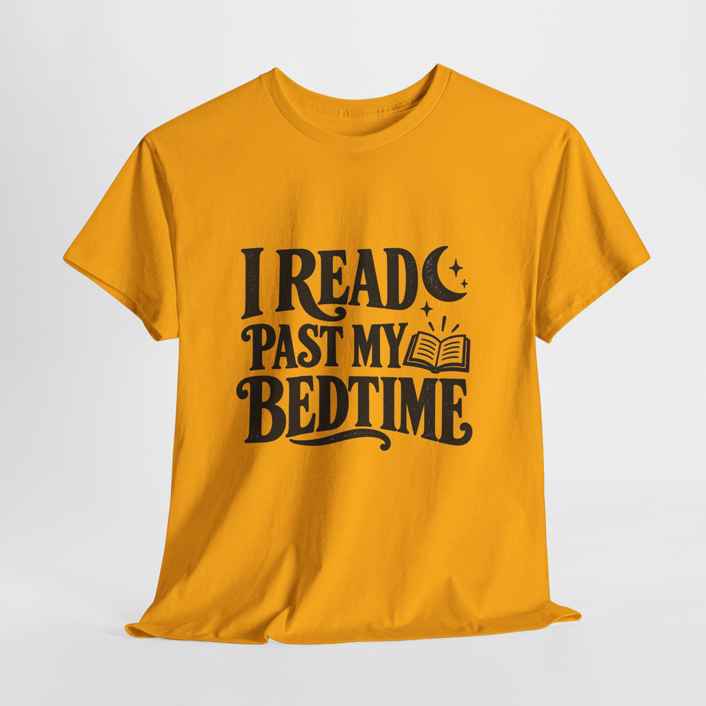 I Read Past My Bedtime Book Lover T-Shirt