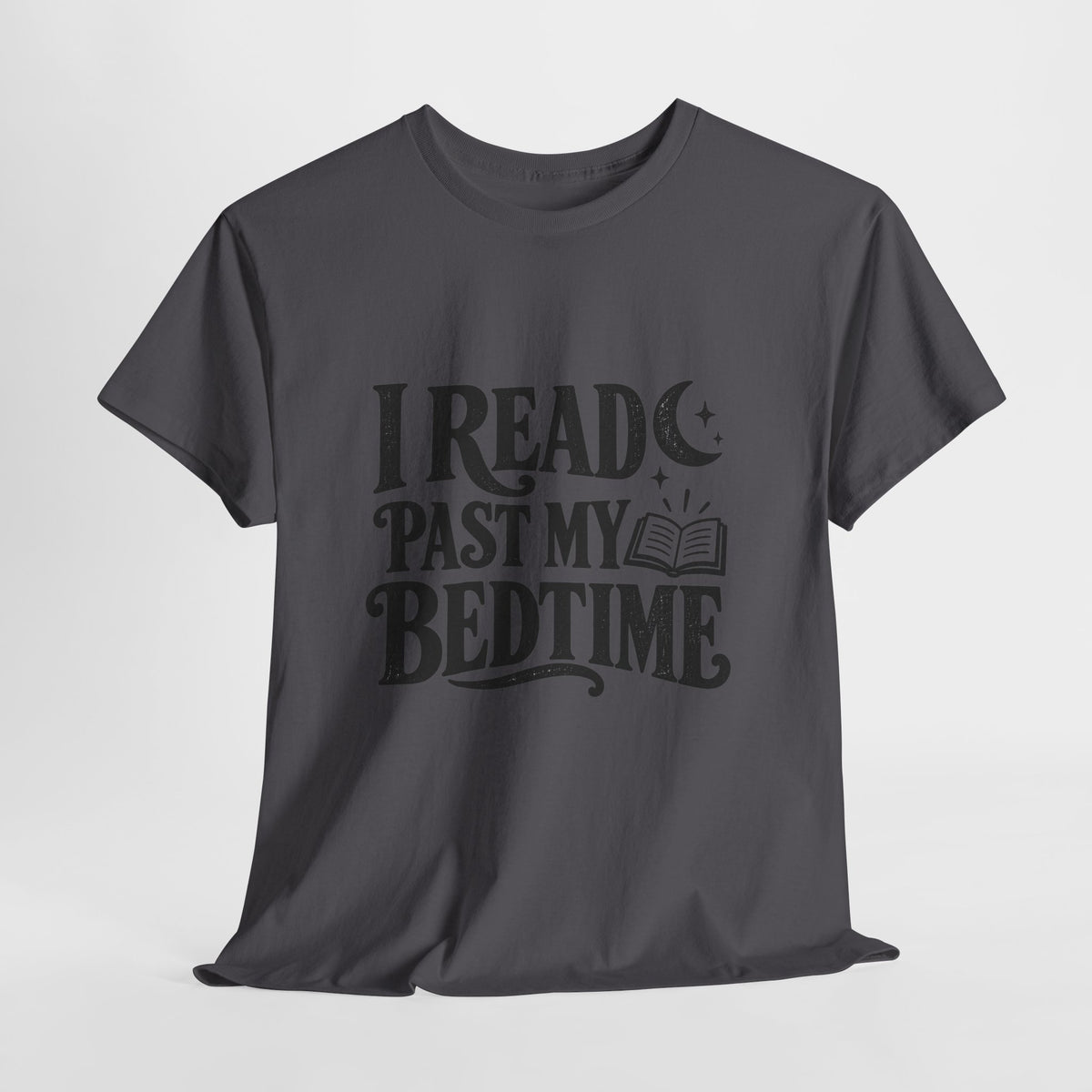 I Read Past My Bedtime Book Lover T-Shirt