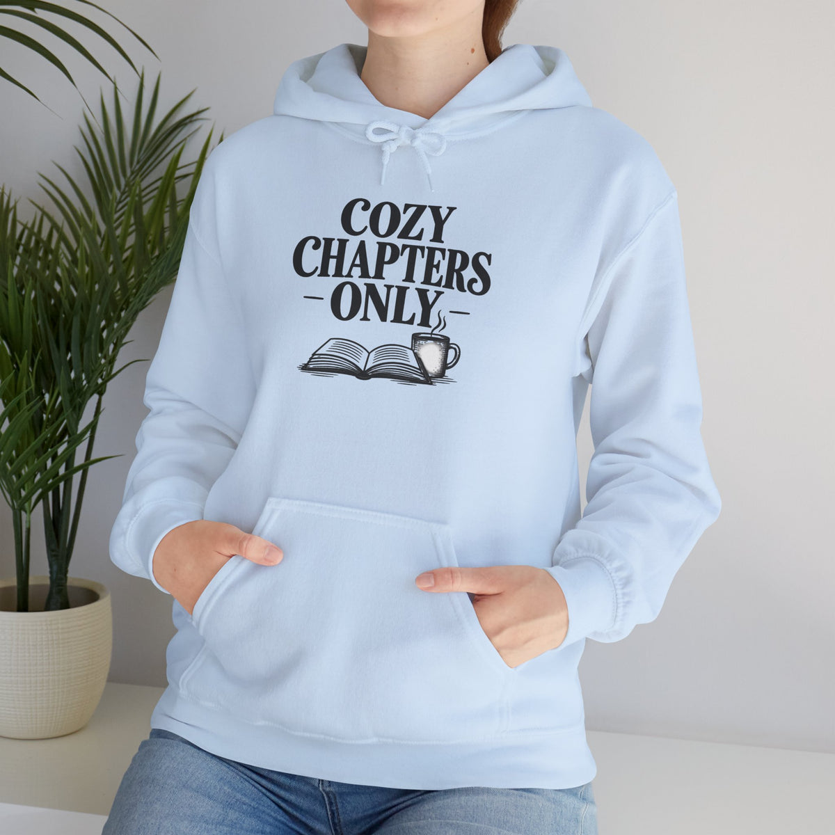 Cozy Chapters Only Hoodie – Book Lover Hooded Sweatshirt
