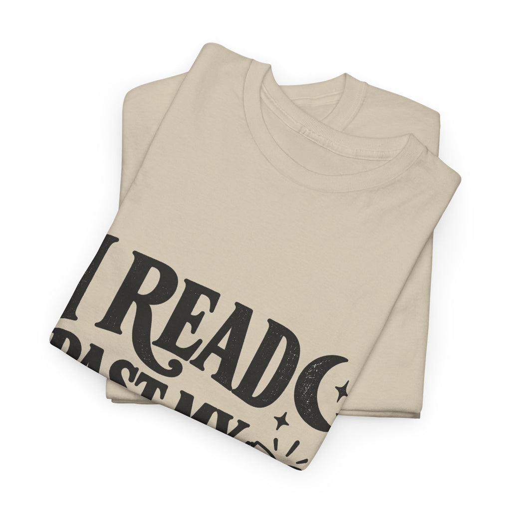 I Read Past My Bedtime Book Lover T-Shirt