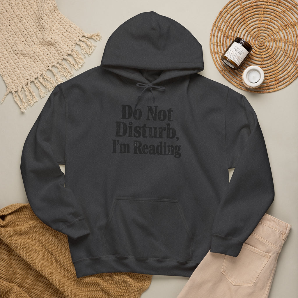 Do Not Disturb, I'm Reading Hoodie – Cozy Book Lover Hooded Sweatshirt