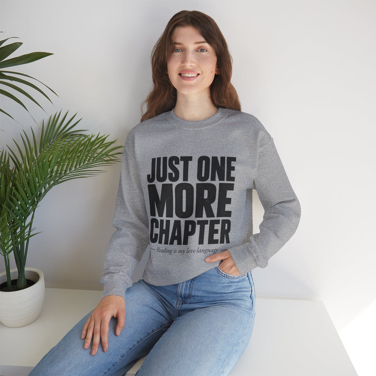 Just One More Chapter Sweatshirt – Cozy Book Lover Crewneck