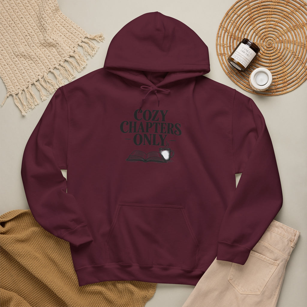 Cozy Chapters Only Hoodie – Book Lover Hooded Sweatshirt