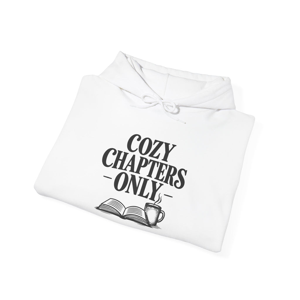 Cozy Chapters Only Hoodie – Book Lover Hooded Sweatshirt