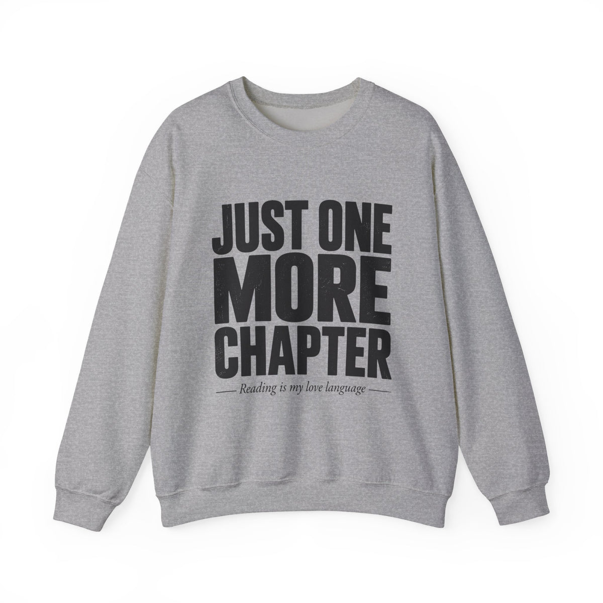 Just One More Chapter Sweatshirt – Cozy Book Lover Crewneck