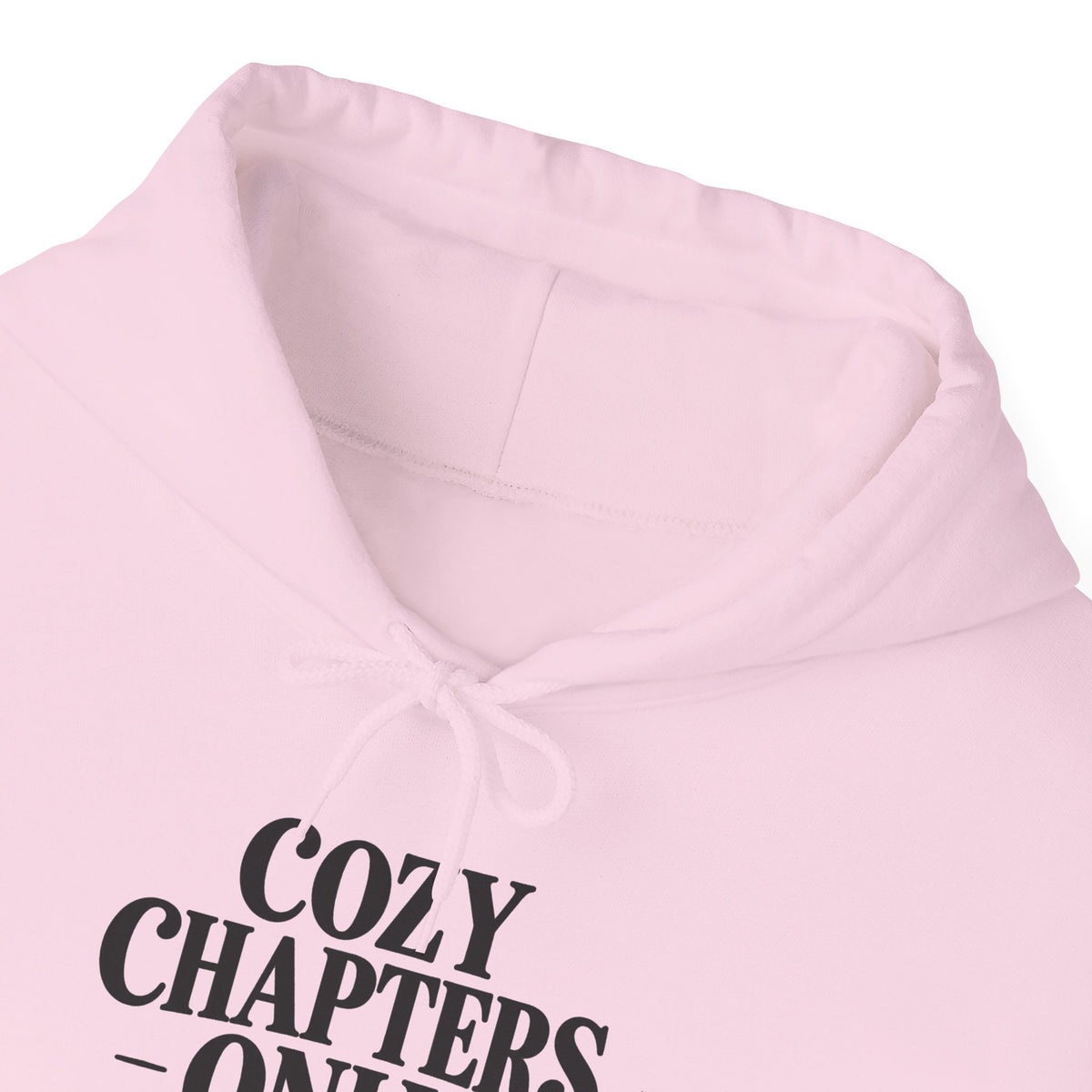 Cozy Chapters Only Hoodie – Book Lover Hooded Sweatshirt
