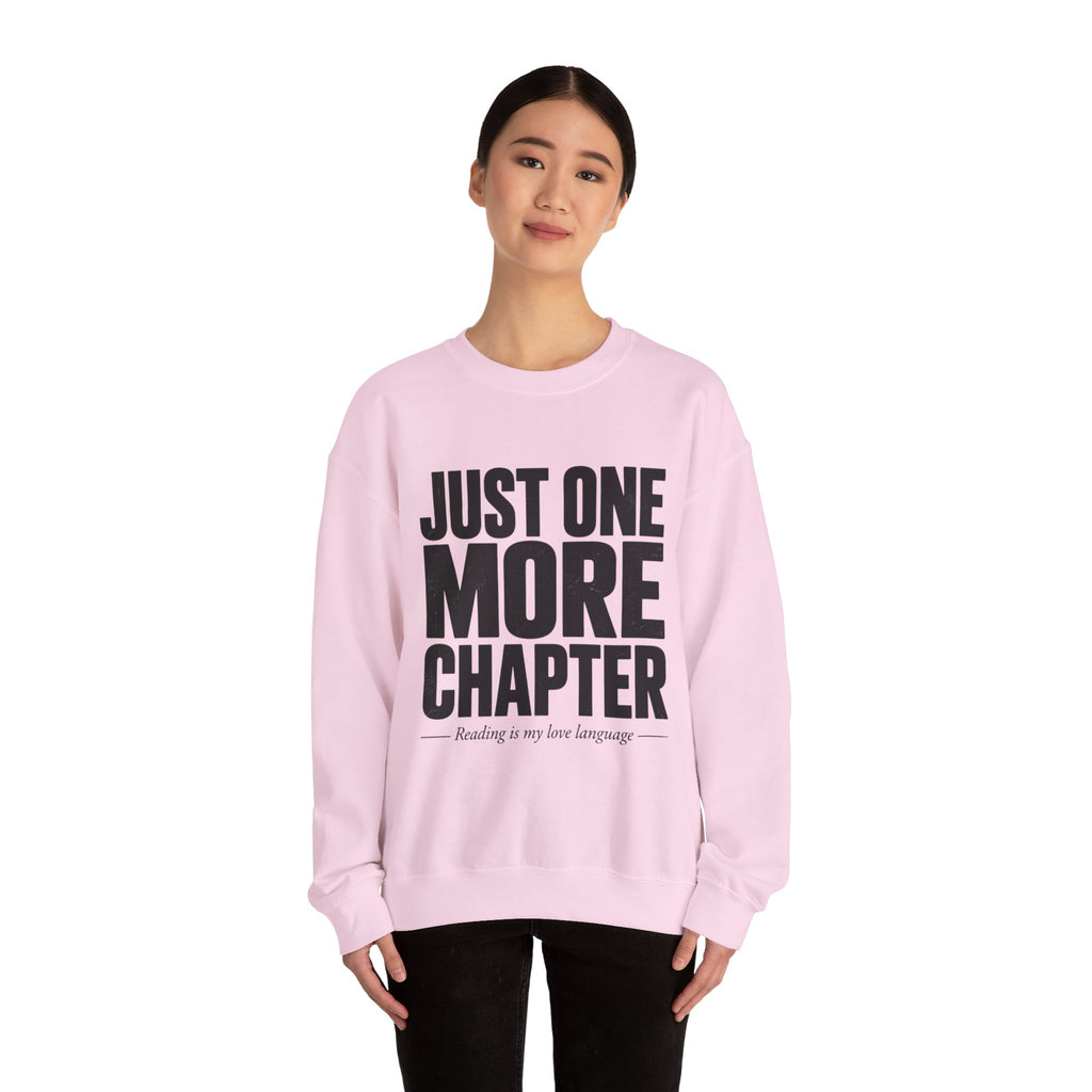 Just One More Chapter Sweatshirt – Cozy Book Lover Crewneck