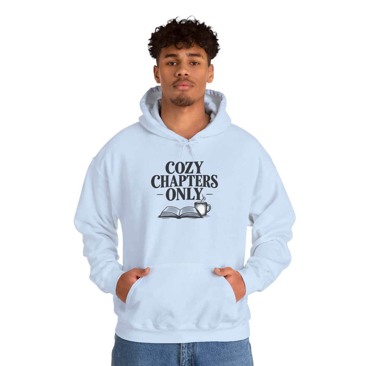 Cozy Chapters Only Hoodie – Book Lover Hooded Sweatshirt