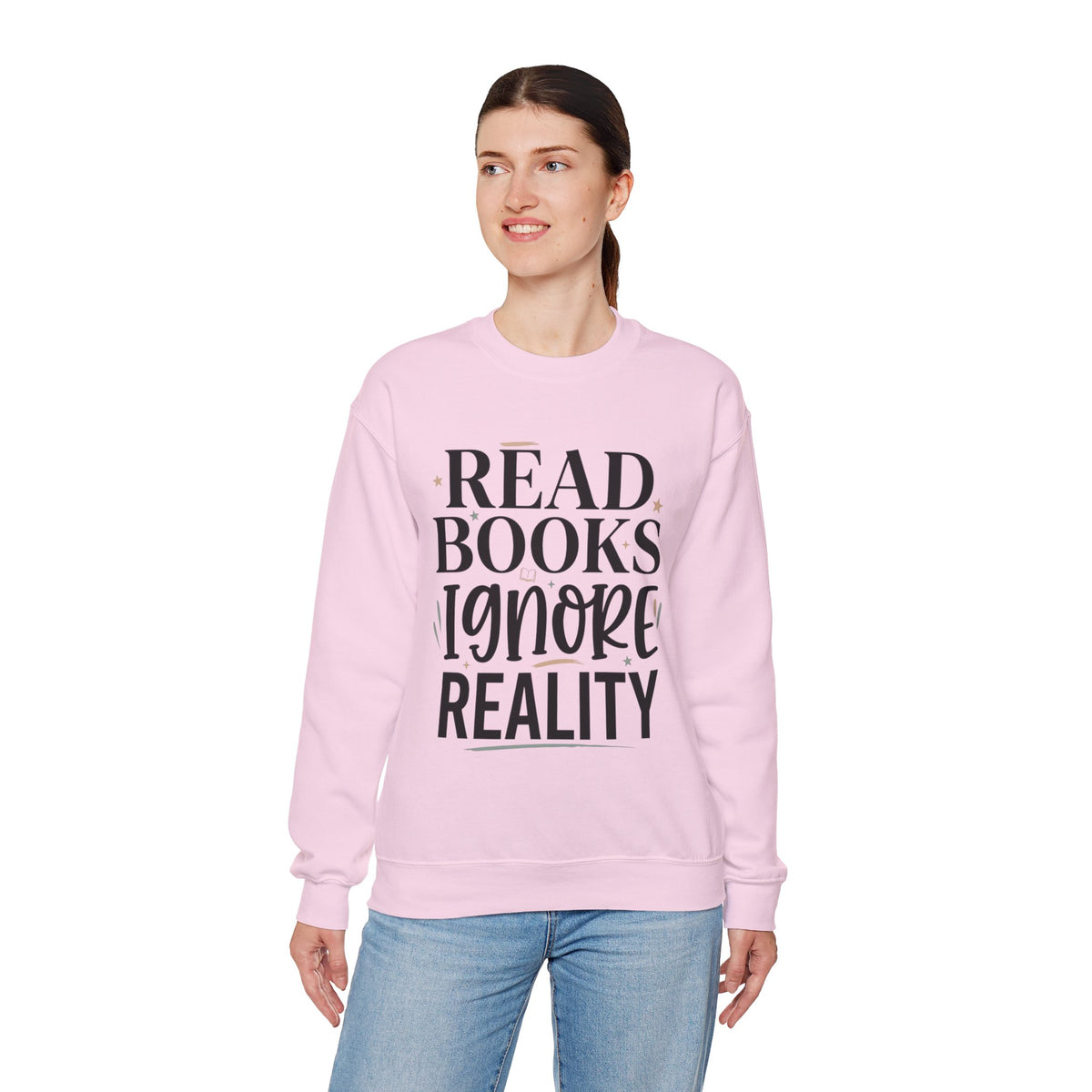 Read Books Ignore Reality Sweatshirt – Cozy Book Lover Crewneck