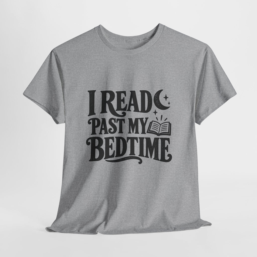 I Read Past My Bedtime Book Lover T-Shirt