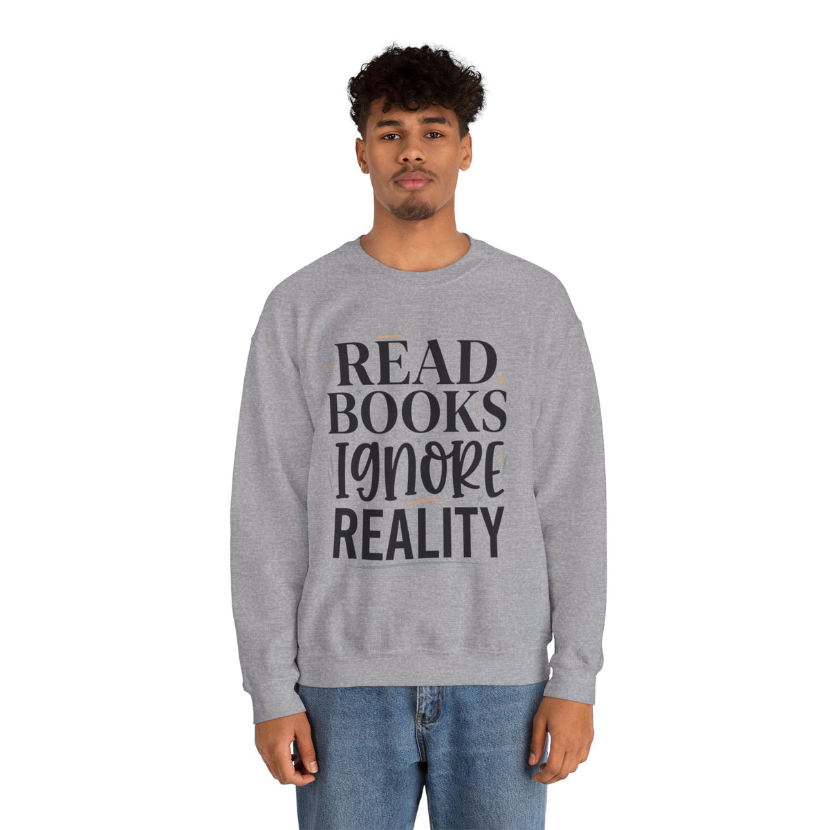 Read Books Ignore Reality Sweatshirt – Cozy Book Lover Crewneck