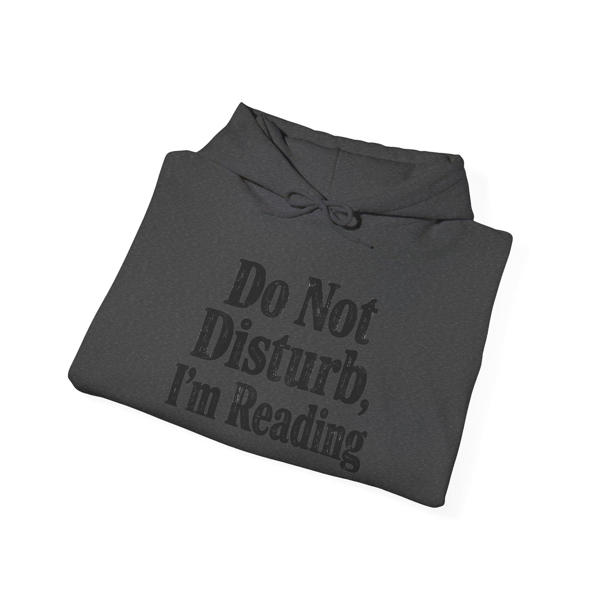 Do Not Disturb, I'm Reading Hoodie – Cozy Book Lover Hooded Sweatshirt