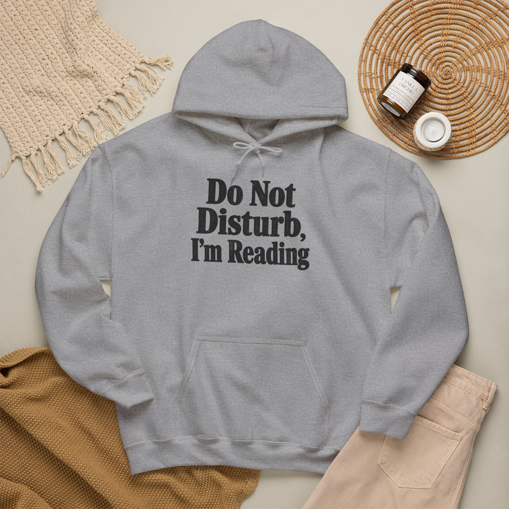 Do Not Disturb, I'm Reading Hoodie – Cozy Book Lover Hooded Sweatshirt
