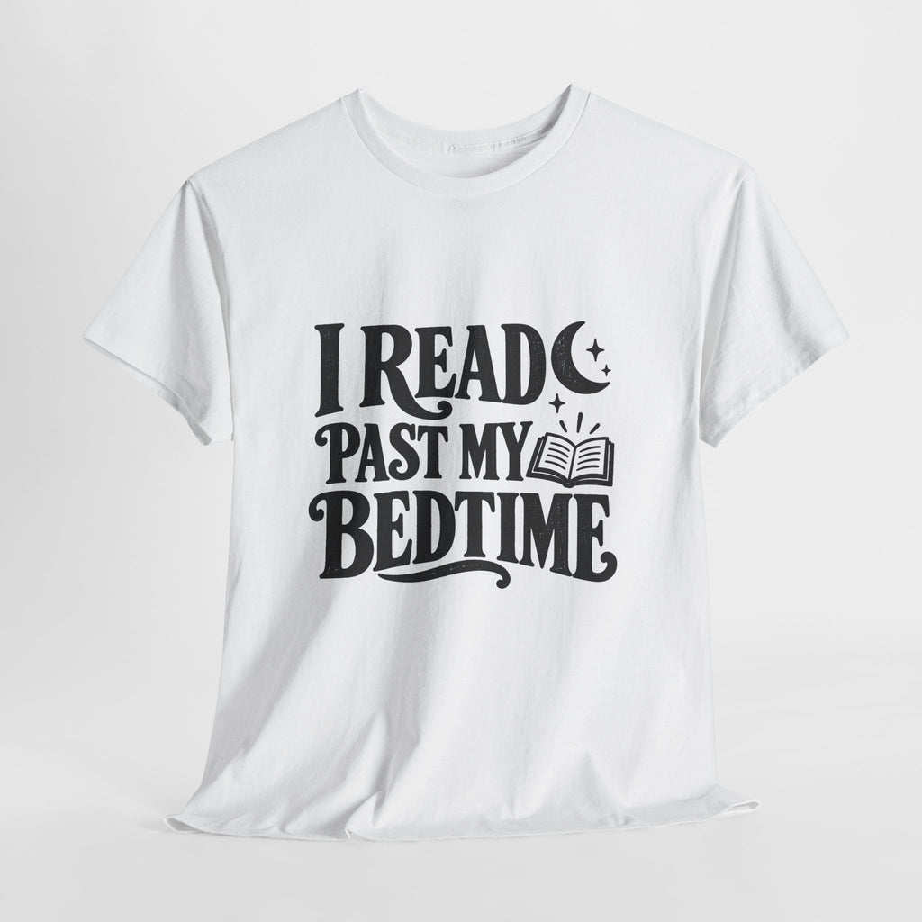 I Read Past My Bedtime Book Lover T-Shirt
