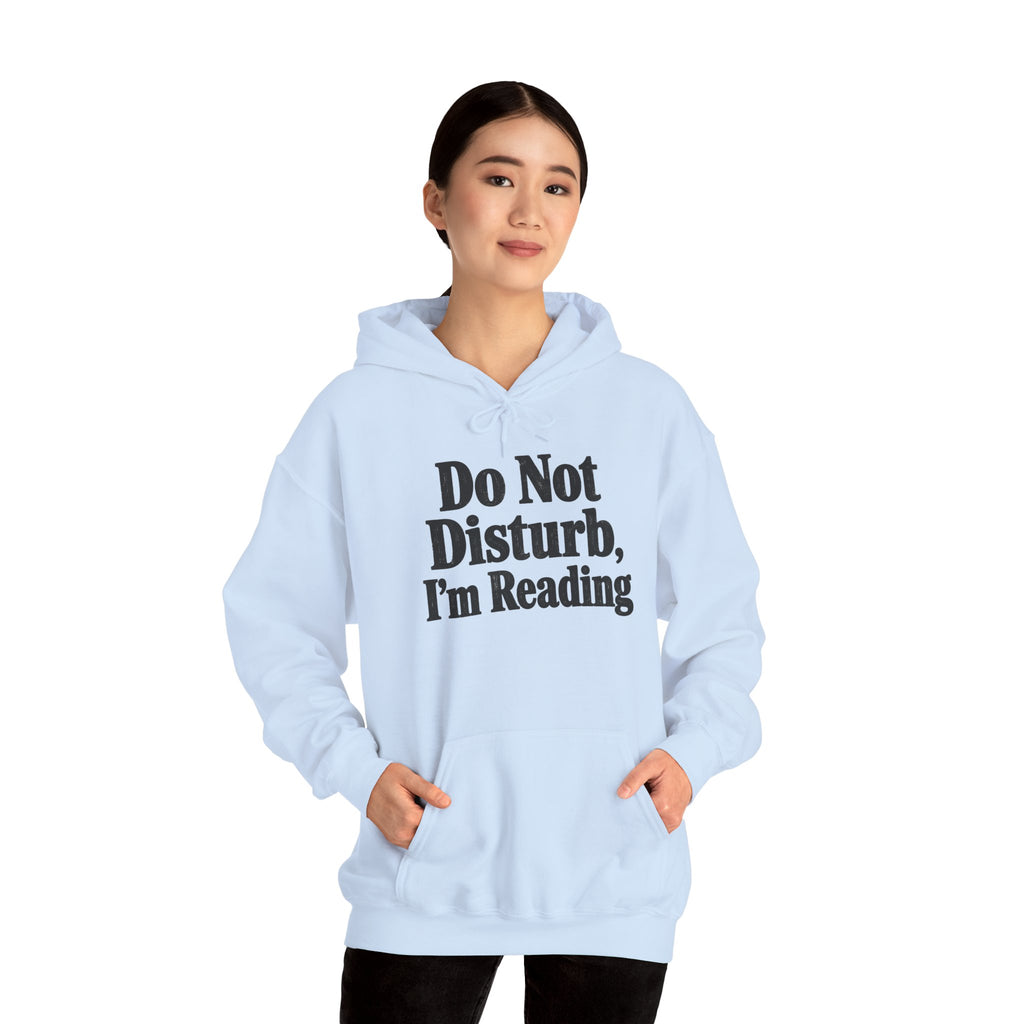 Do Not Disturb, I'm Reading Hoodie – Cozy Book Lover Hooded Sweatshirt