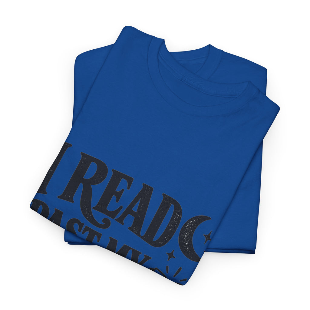 I Read Past My Bedtime Book Lover T-Shirt