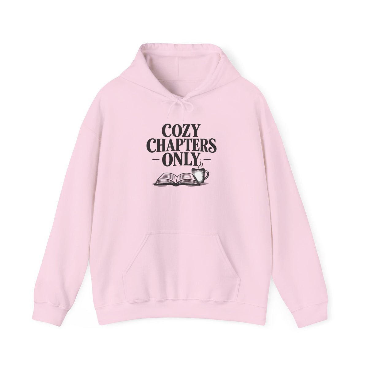Cozy Chapters Only Hoodie – Book Lover Hooded Sweatshirt