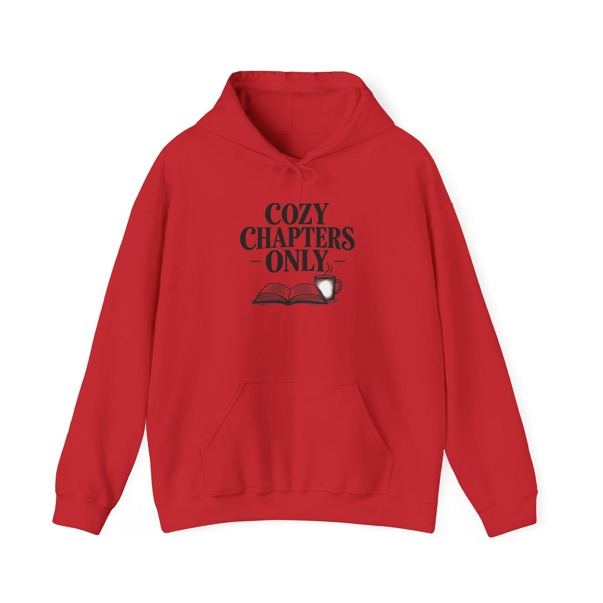 Cozy Chapters Only Hoodie – Book Lover Hooded Sweatshirt
