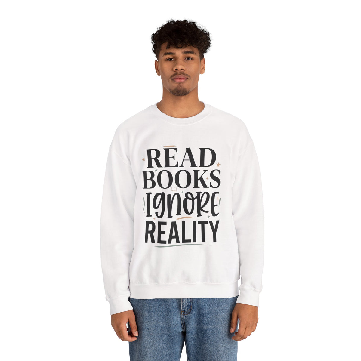Read Books Ignore Reality Sweatshirt – Cozy Book Lover Crewneck