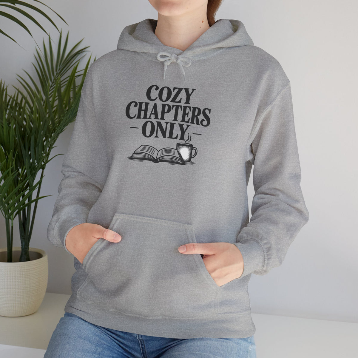 Cozy Chapters Only Hoodie – Book Lover Hooded Sweatshirt