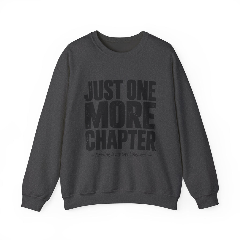 Just One More Chapter Sweatshirt – Cozy Book Lover Crewneck