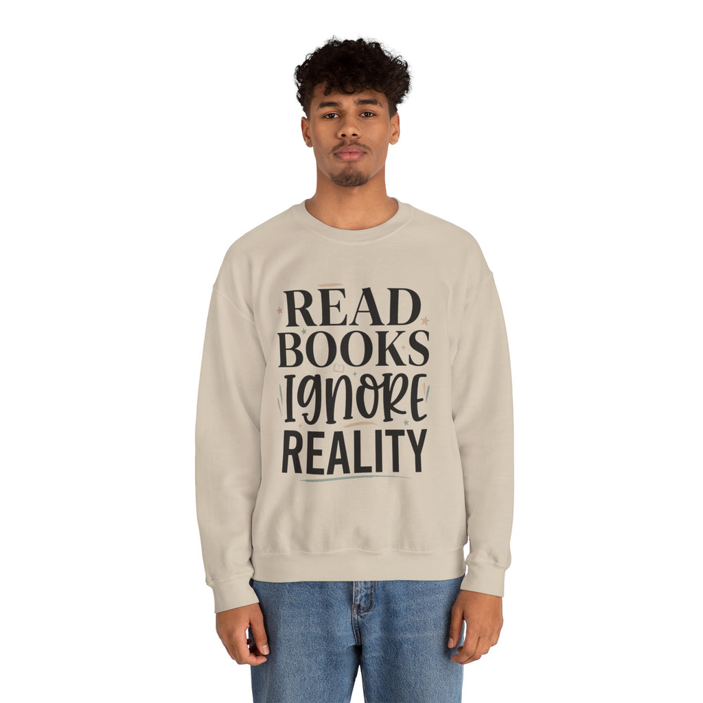 Read Books Ignore Reality Sweatshirt – Cozy Book Lover Crewneck
