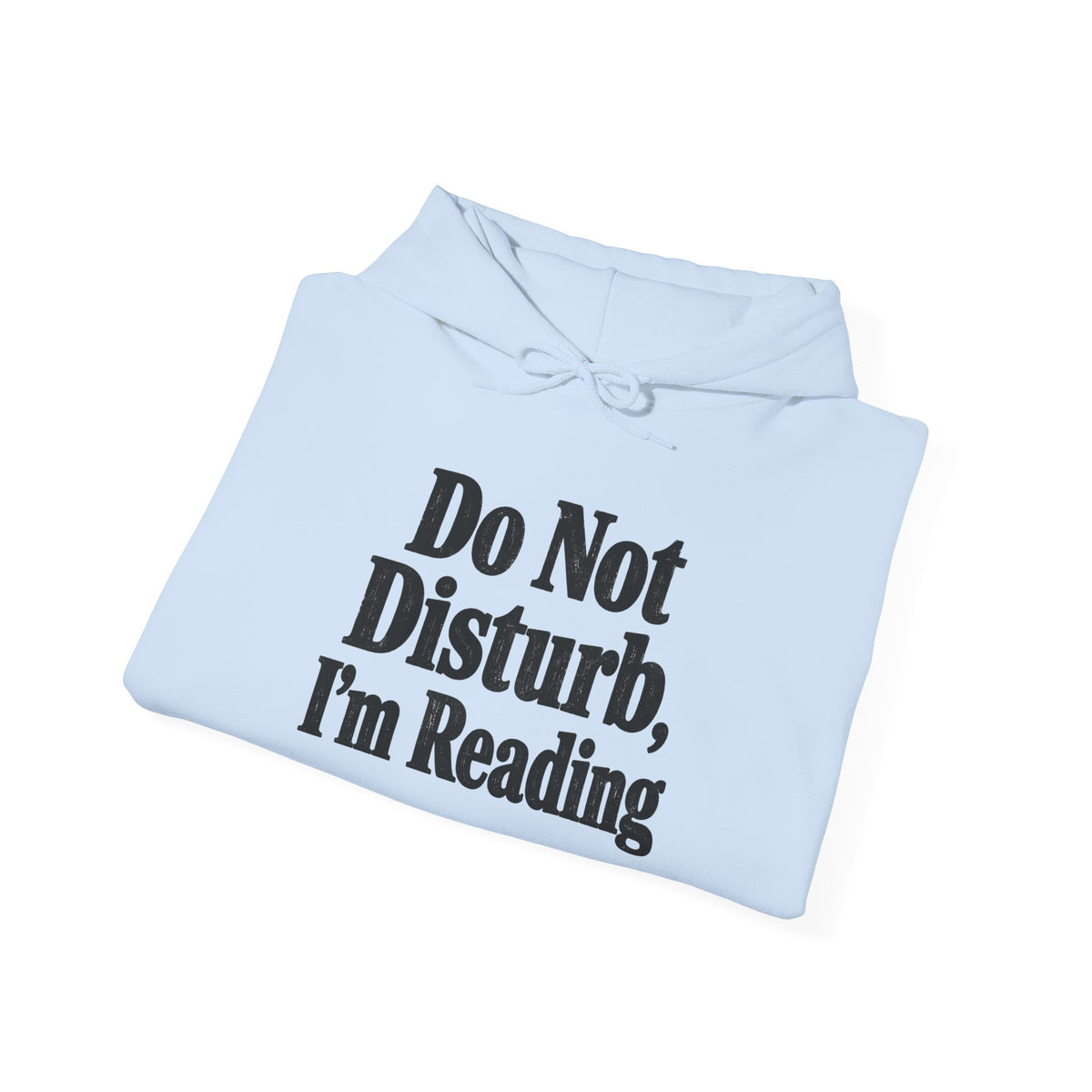 Do Not Disturb, I'm Reading Hoodie – Cozy Book Lover Hooded Sweatshirt