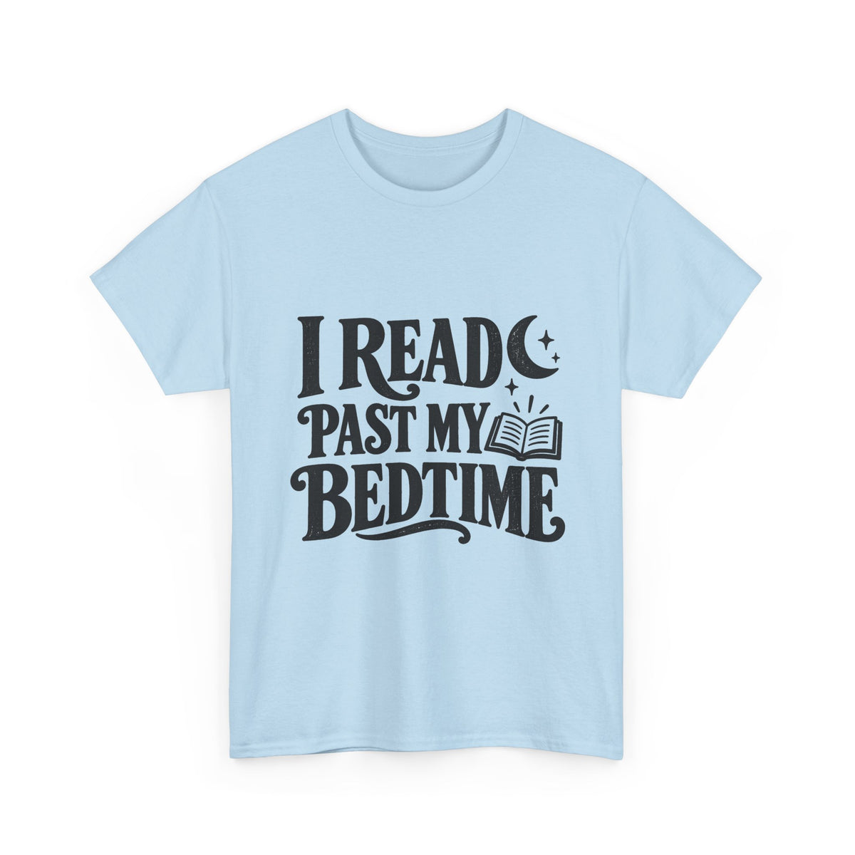 I Read Past My Bedtime Book Lover T-Shirt